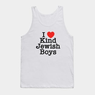 I Love Kind Jewish Boys Tank Top